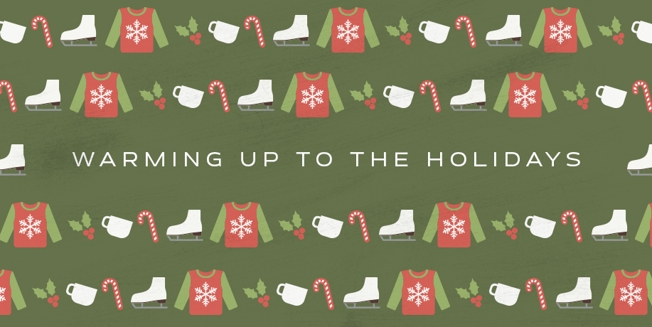 warming up to the holidays
